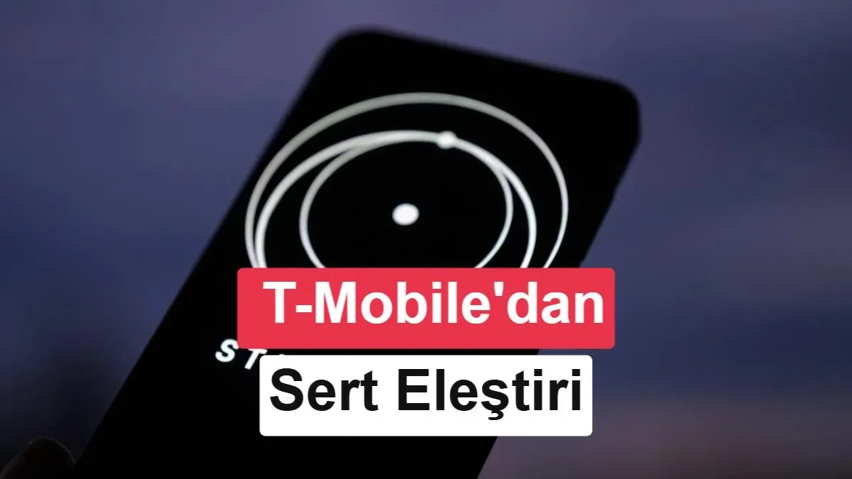 T-Mobile'dan Starlink'e itiraz: Uydu, şehirdeki baz istasyonunun yerini tutamaz